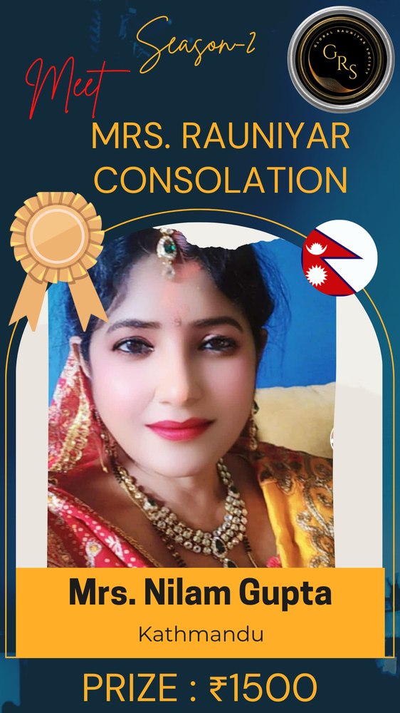 Mrs. Rauniyar Season 2 — Consolation — Nilam Gupta, Kathmandu (Prize ₹1,500)