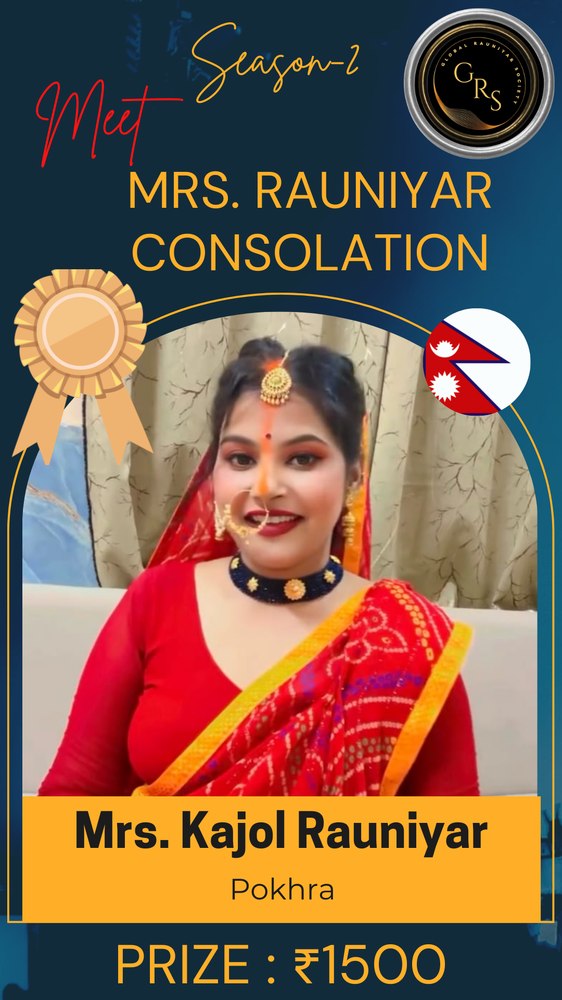 Mrs. Rauniyar Season 2 — Consolation — Kajol Rauniyar, Pokhra (Prize ₹1,500)