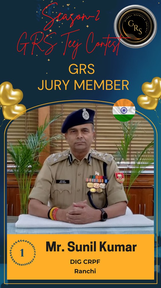 GRS Jury Member 1 — Sunil Kumar, DIG CRPF, Ranchi