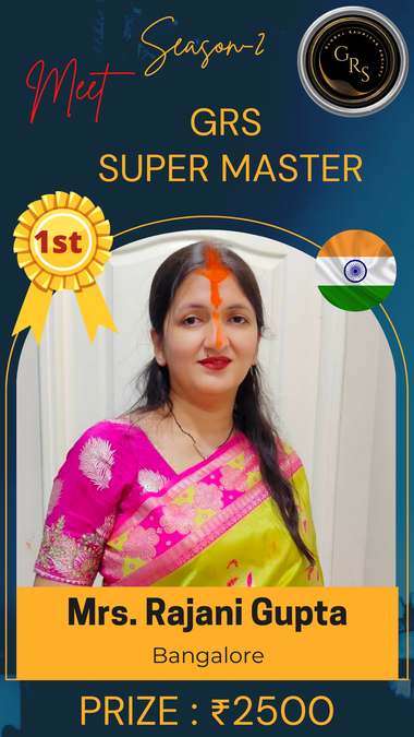 Rajani Gupta — GRS Super Master Season-2, 1st Place